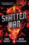 [Time Shards 02] • Shatter War